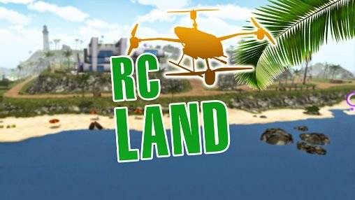 download RC Land free: Quadcopter FPV apk